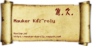 Mauker Károly névjegykártya